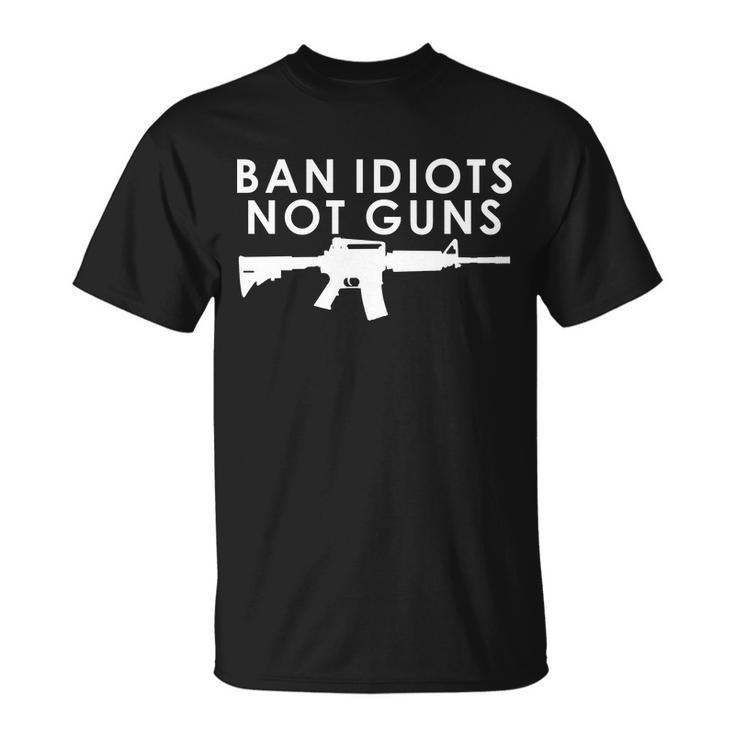 Ban Idiots Not Guns Gun Rights Logo Tshirt Unisex T-Shirt