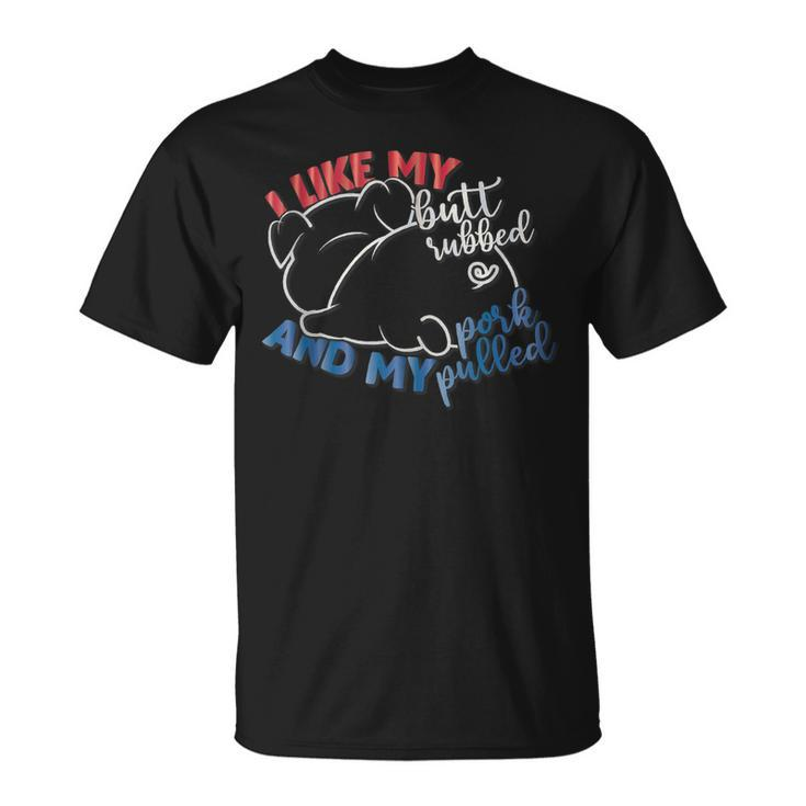 Bbq Grilling Barbecuing Barbecue Pulled Pork Grill 4Th July  Unisex T-Shirt