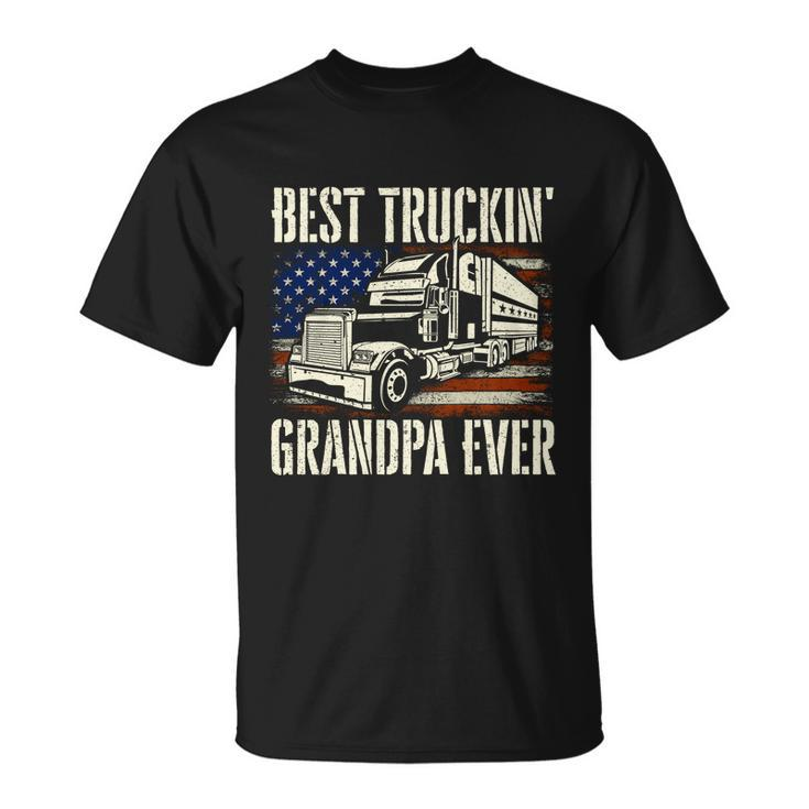 Best Truckin Grandpa Gift Big Rig Semi Truck Driver Trucker Gift Unisex T-Shirt