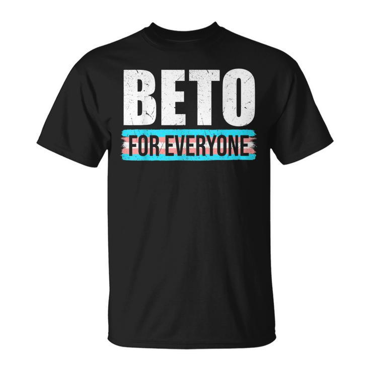 Beto For Everyone Lovers Beto For Everyone People Democrats T-shirt