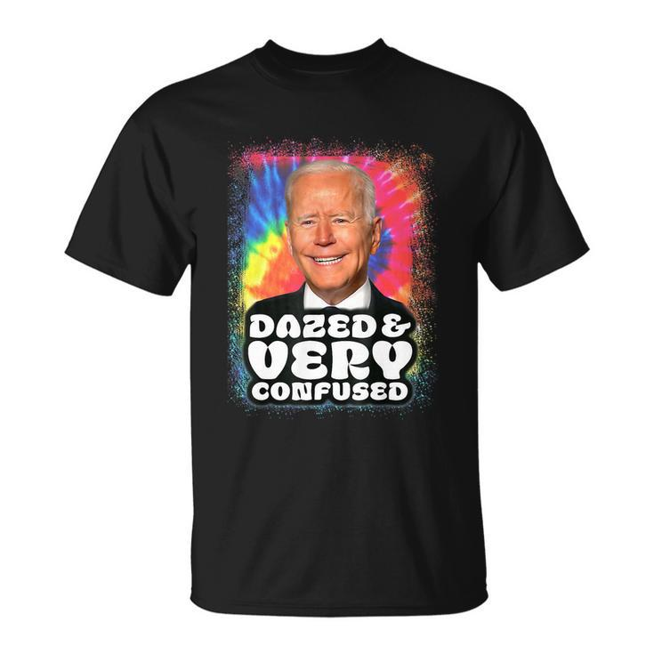 Biden Dazed And Very Confused Tie Dye Funny Tshirt Unisex T-Shirt