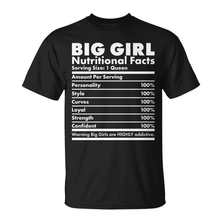 Big Girl Nutritional Facts Tshirt Unisex T-Shirt