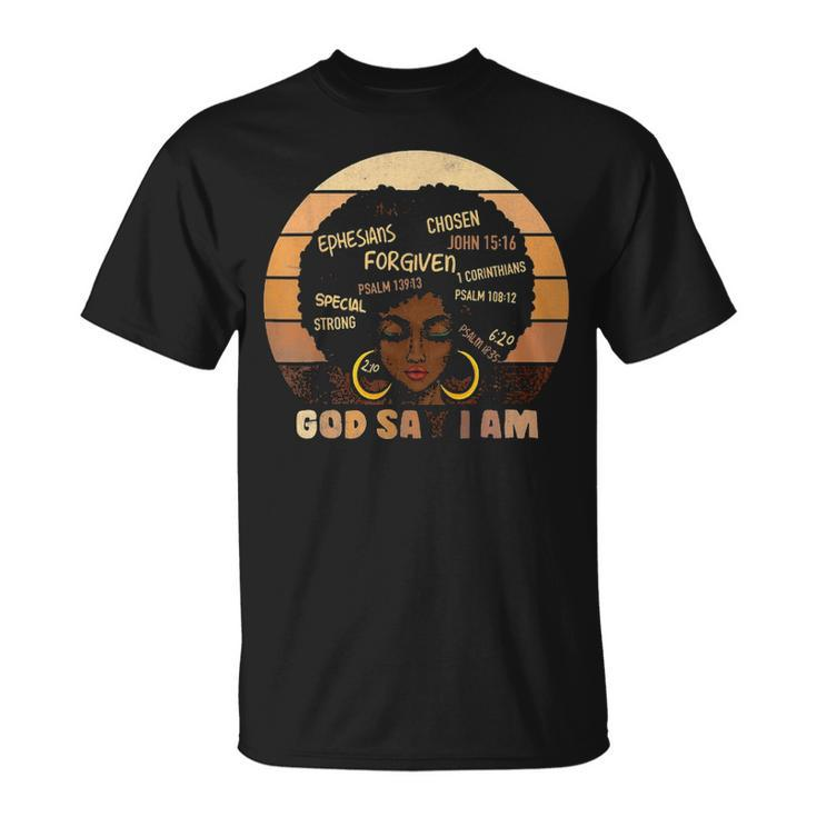 Black Girl Melanin God Says I Am Black History Month Pride T-shirt