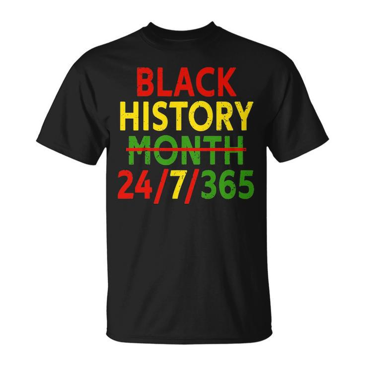 Black History Month 24 7 365 African Melanin Black T-shirt
