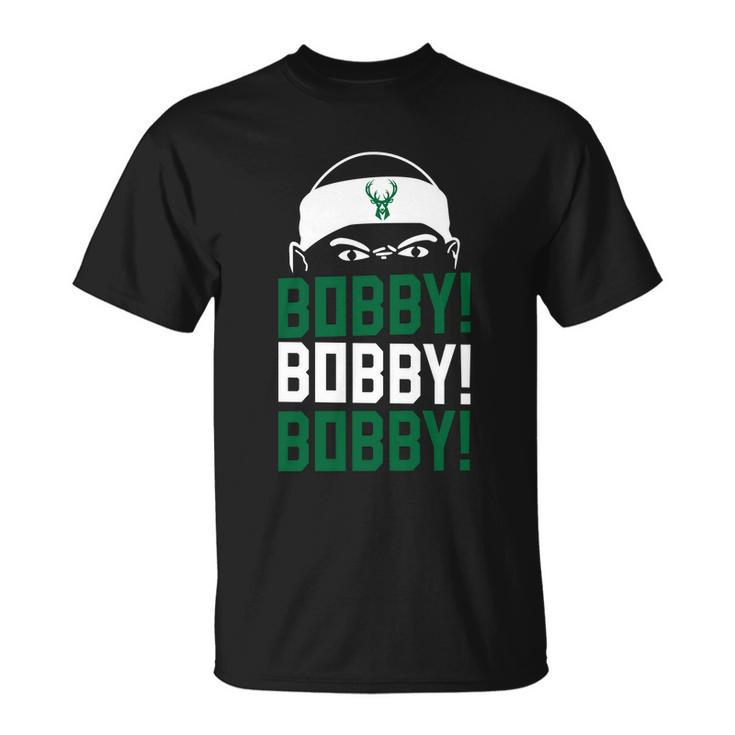 Bobby Bobby Bobby Milwaukee Basketball Tshirt Unisex T-Shirt