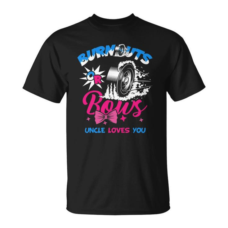 Burnouts Or Bows Gender Reveal Baby Party Announce Uncle Unisex T-Shirt