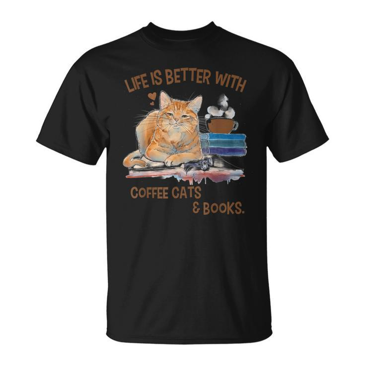 Cats 365 Life Is Better With Cats And Books Cat Book T-shirt
