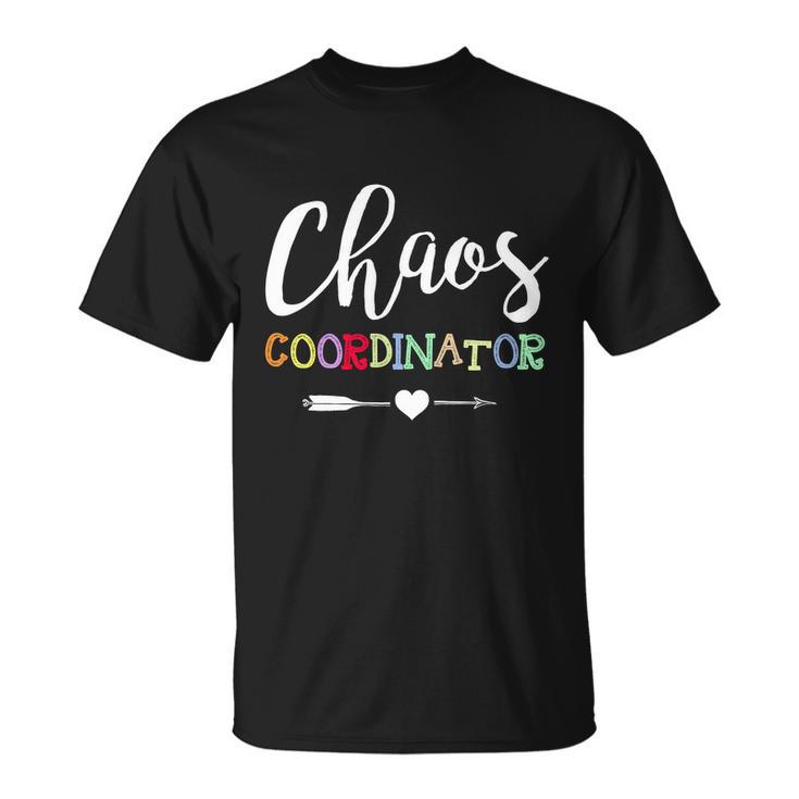 Chaos Coordinator Gift For A Mischief Ager Gift Unisex T-Shirt