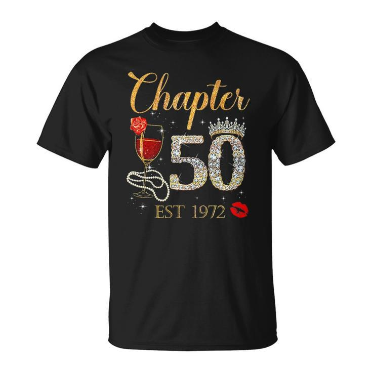 Chapter 50 Years Est 1972 50Th Birthday Red Rose Wine Crown Unisex T-Shirt
