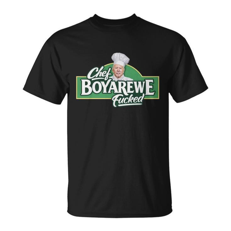 Chef Boyarewe Fucked Funny Anti Biden V2 Unisex T-Shirt