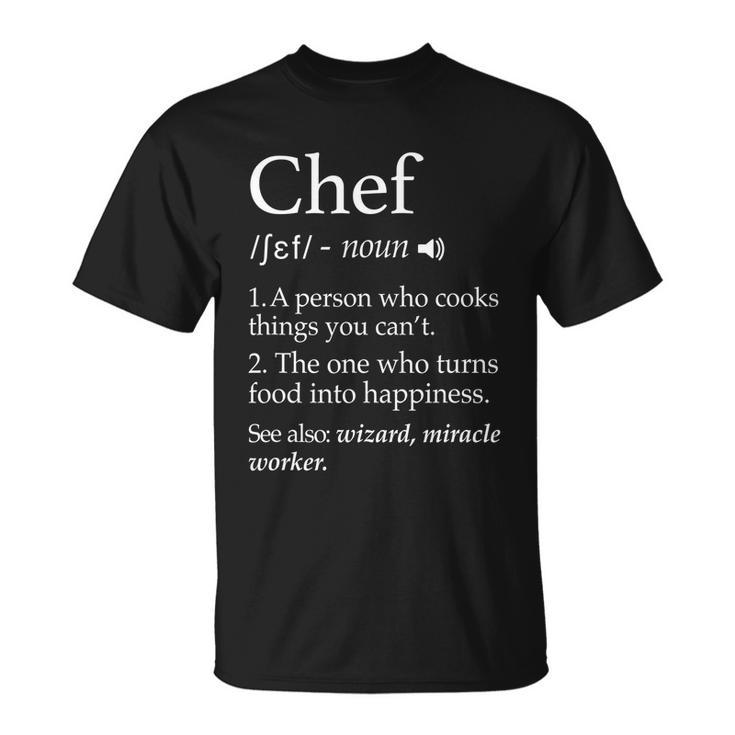 Chef Definition Vocaburary For Cooking Master Food Cooking Lovers T-shirt