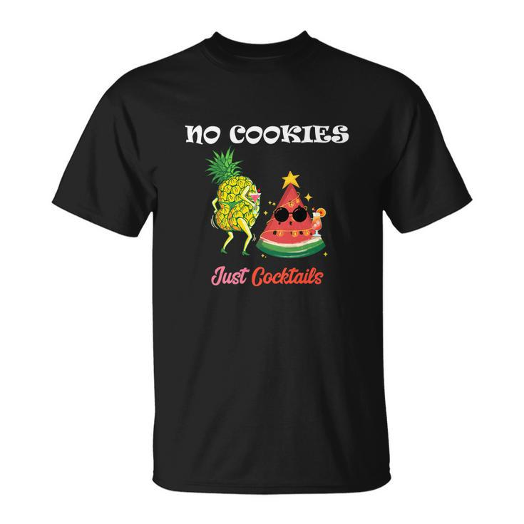 Christmas In July No Cookies Just Cocktails Summer Unisex T-Shirt