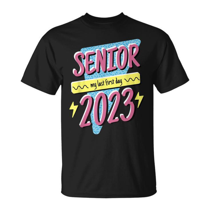 Class Of 2023 Senior My Last First Day Of School 2023 T-shirt