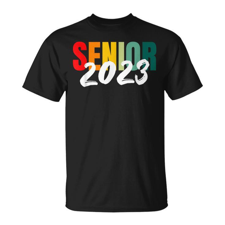 Class Of 2023 Senior 2023  Unisex T-Shirt