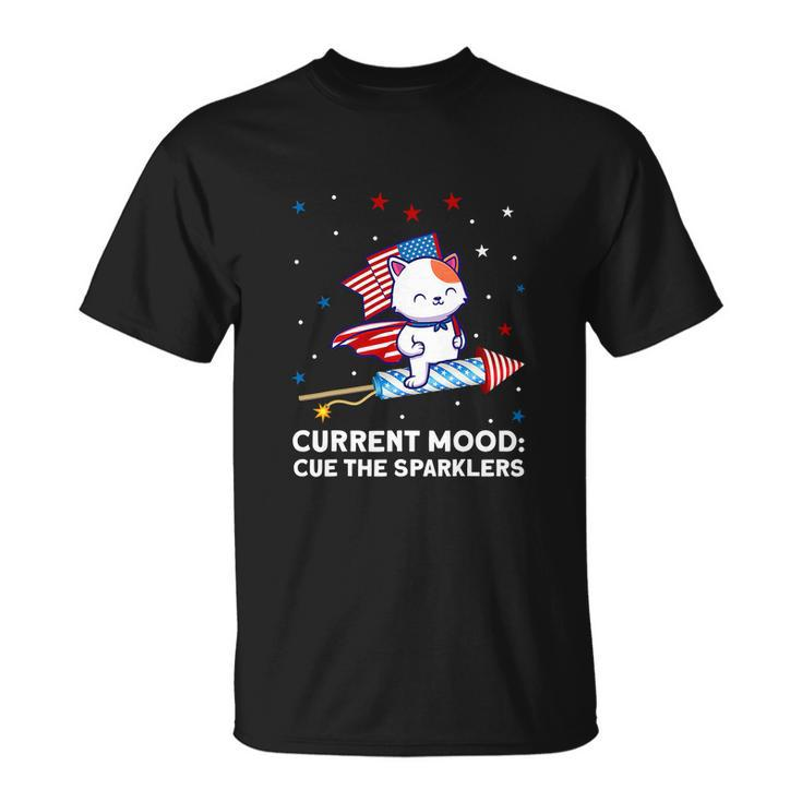 Current Mood Cue The Sparklers 4Th Of July Unisex T-Shirt