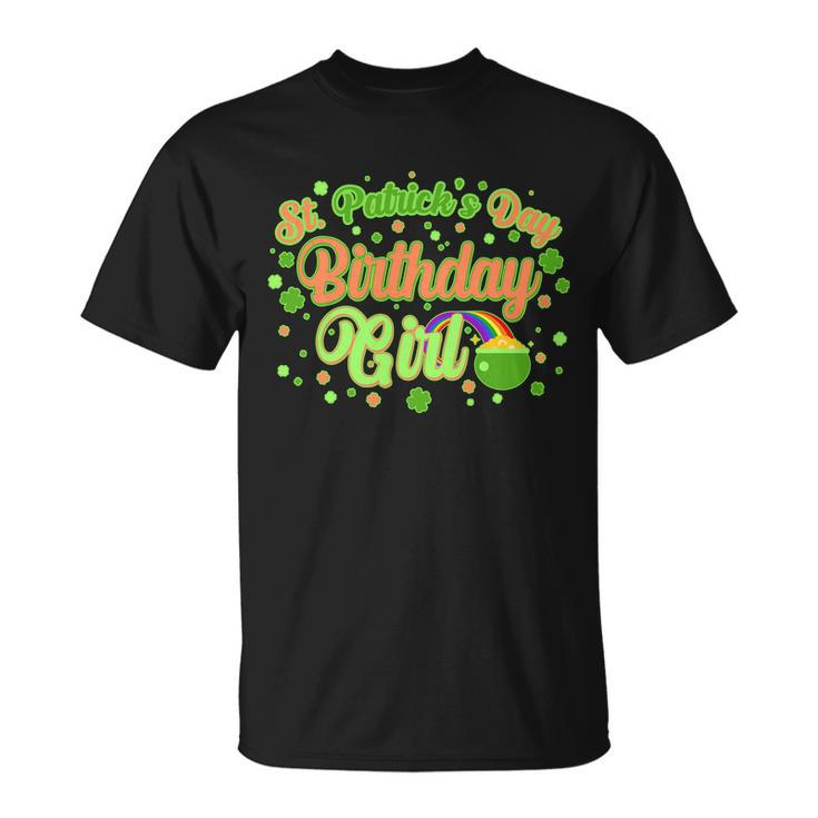 Cute St Patricks Day Birthday Girl Unisex T-Shirt