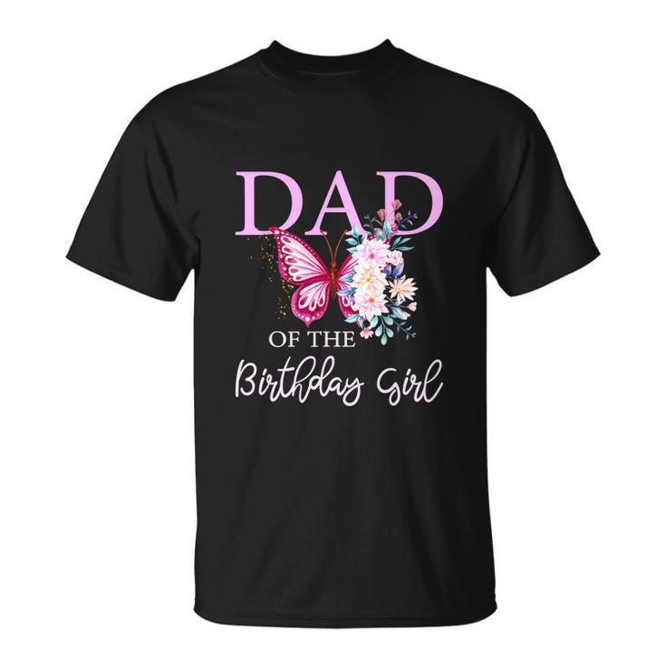Dad 1St First Birthday Matching Family Butterfly Floral Unisex T-Shirt
