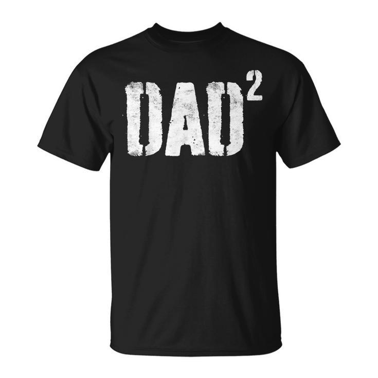 Dad To Be Of 2 2Nd Power Squared T-shirt