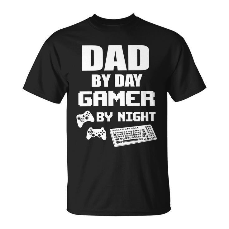 Dad By Day Gamer By Night Tshirt Unisex T-Shirt