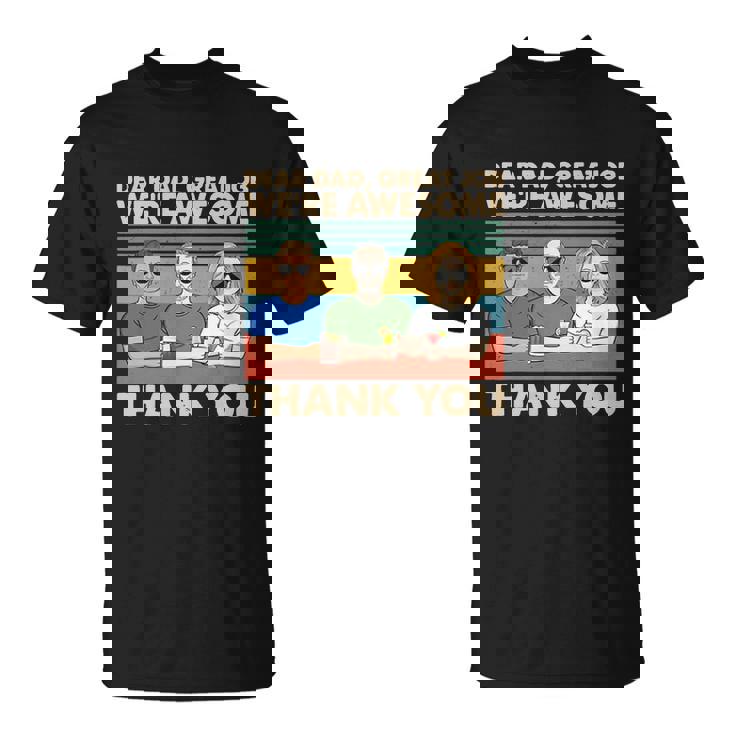 Dear Dad Great Job Were Awesome Thank You T-Shirt