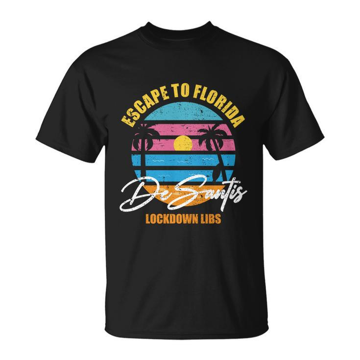 Desantis Escape To Florida Great Gift V3 Unisex T-Shirt