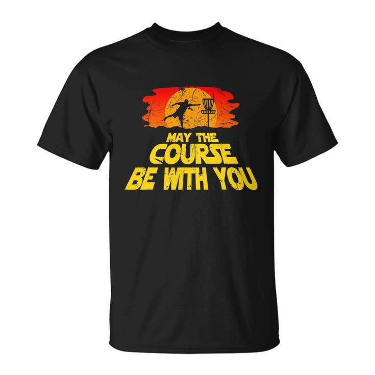 Disc Golf Shirt May The Course Be With You Trendy Golf Tee Unisex T-Shirt