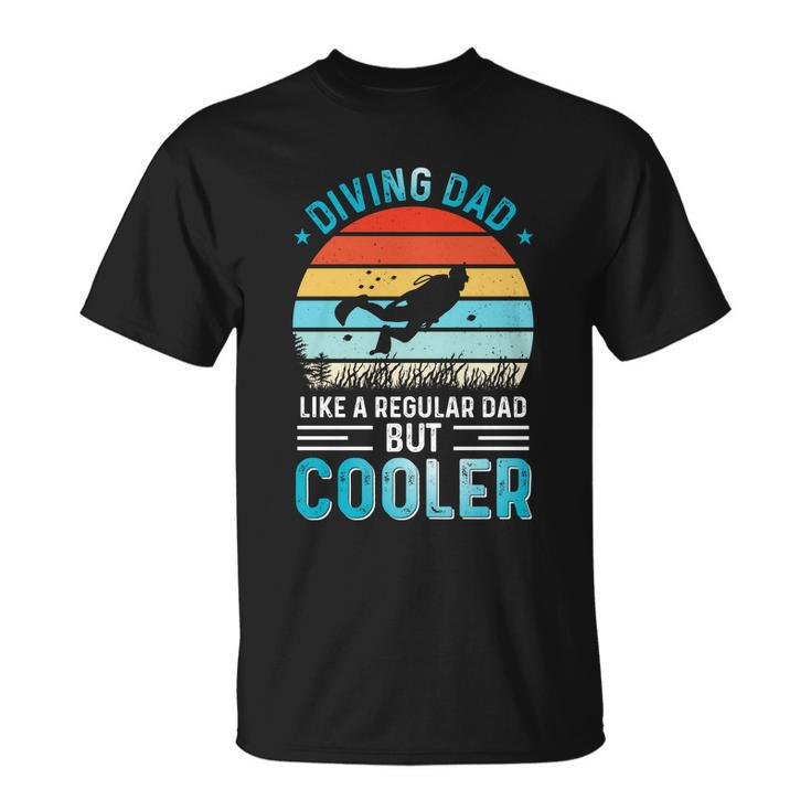 Diving Dad Fathers Day For Father Scuba Diving T-Shirt