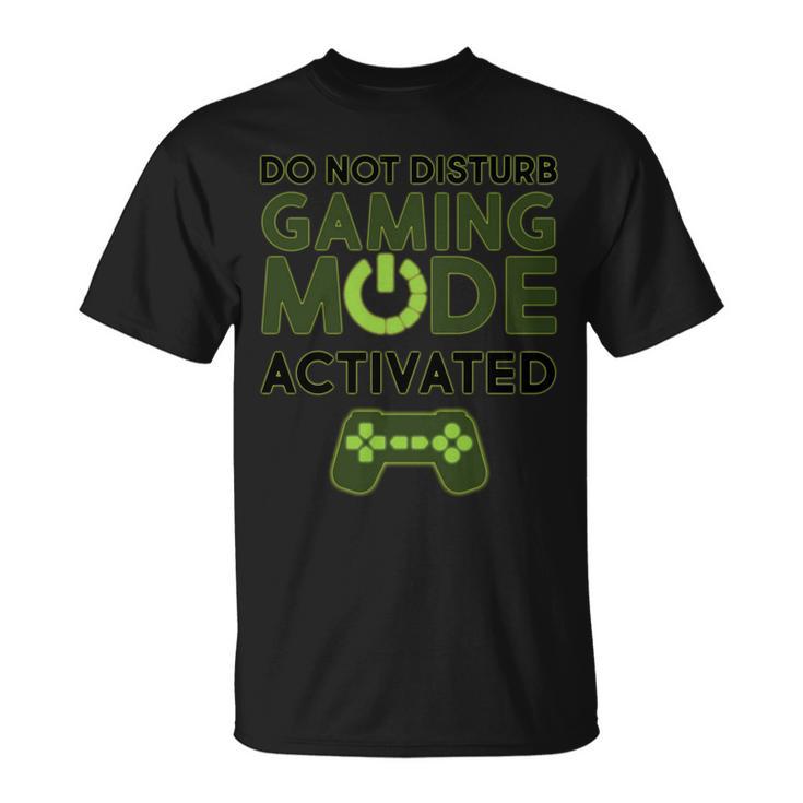 Do Not Disturb Gaming Mode Activated Tshirt Unisex T-Shirt