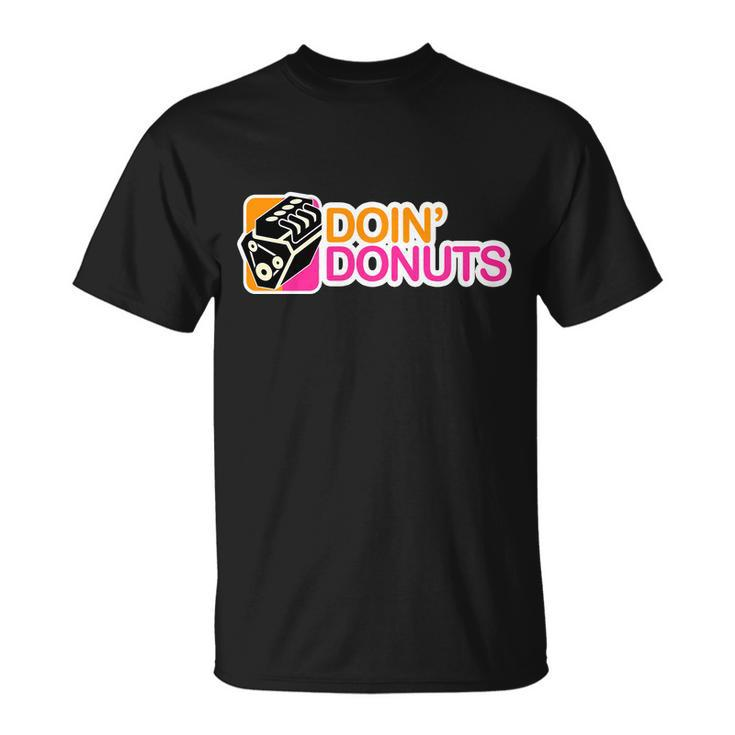 Doin Donuts Tshirt Unisex T-Shirt