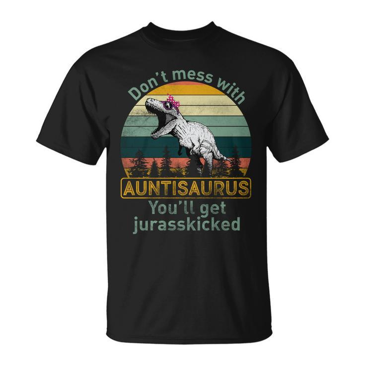 Dont Mess With Auntisaurus Tshirt Unisex T-Shirt