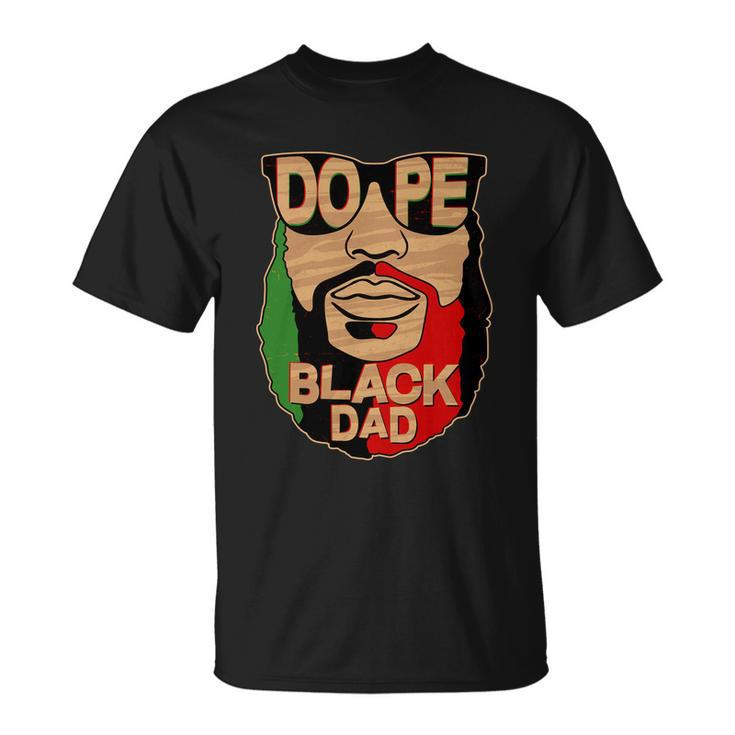 Dope Black Dad Fathers Day Tshirt Unisex T-Shirt