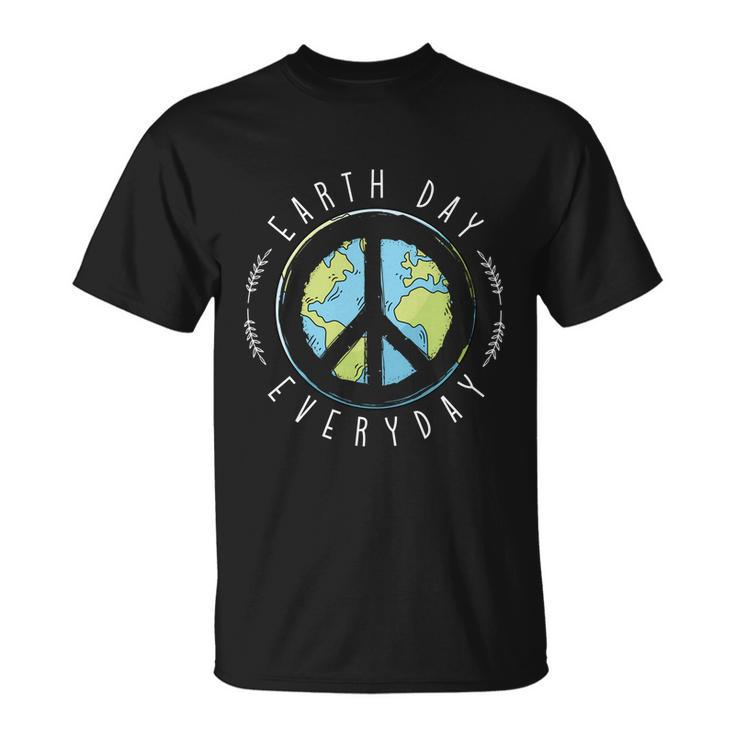Earth Day Everyday Earth Day V2 Unisex T-Shirt