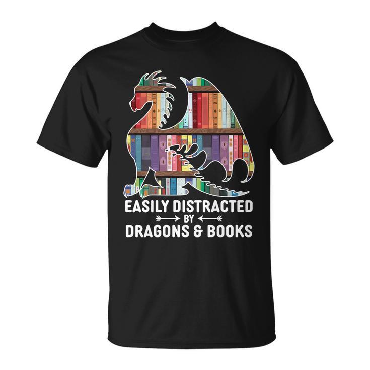 Easily Distracted By Dragons And Books Fantasy Book Lover Unisex T-Shirt