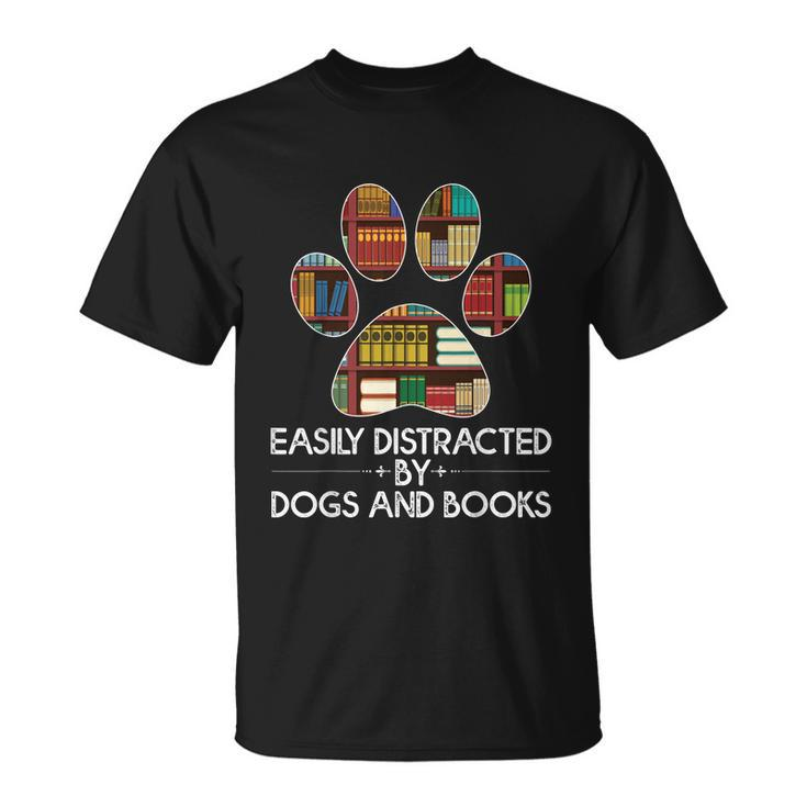 Easily Distracted By Dogs And Books T-Shirt
