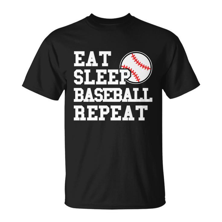 Eat Sleep Baseball Repeat Meaningful Gift Unisex T-Shirt