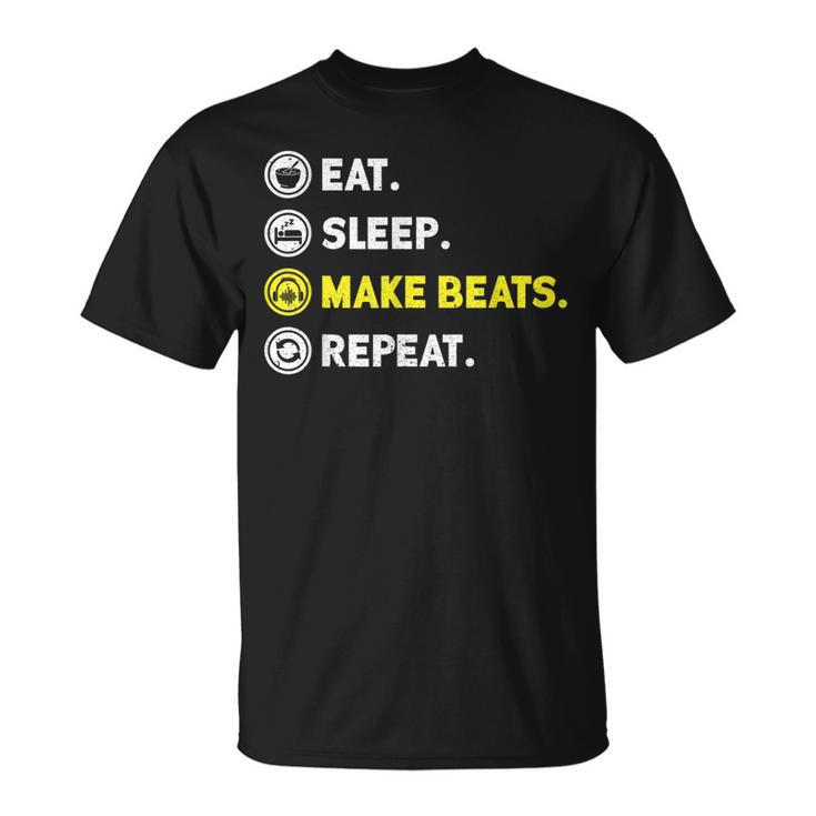 Eat Sleep Make Beats Beat Makers Music Producer Dj Mens  Unisex T-Shirt