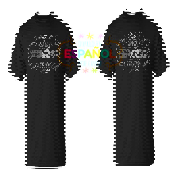En Espanol Por Favor Spanish Bilingual Teacher Maestra T-shirt