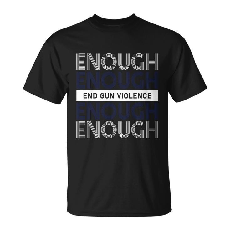 Enough End Gun Violence Wear Orange Enough Gun Design Tshirt Unisex T-Shirt