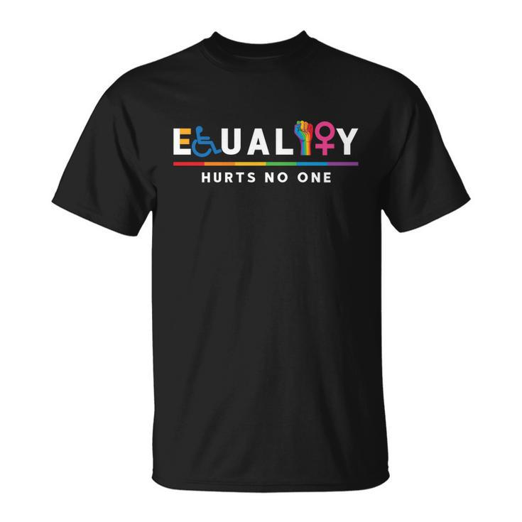 Equality Hurts No One Equal Rights Lgbt Gift Unisex T-Shirt