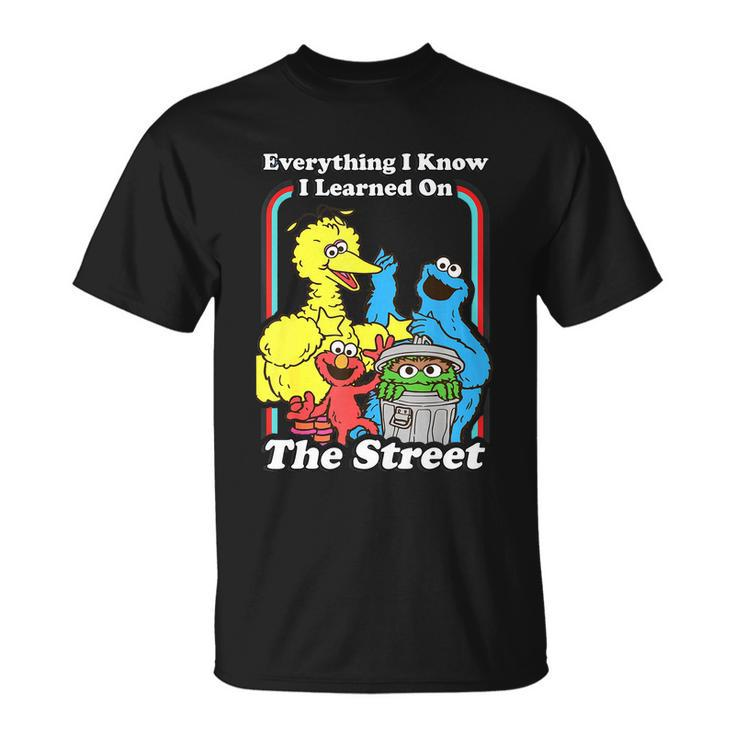 Everything I Know I Learned On The Streets V3 T-shirt