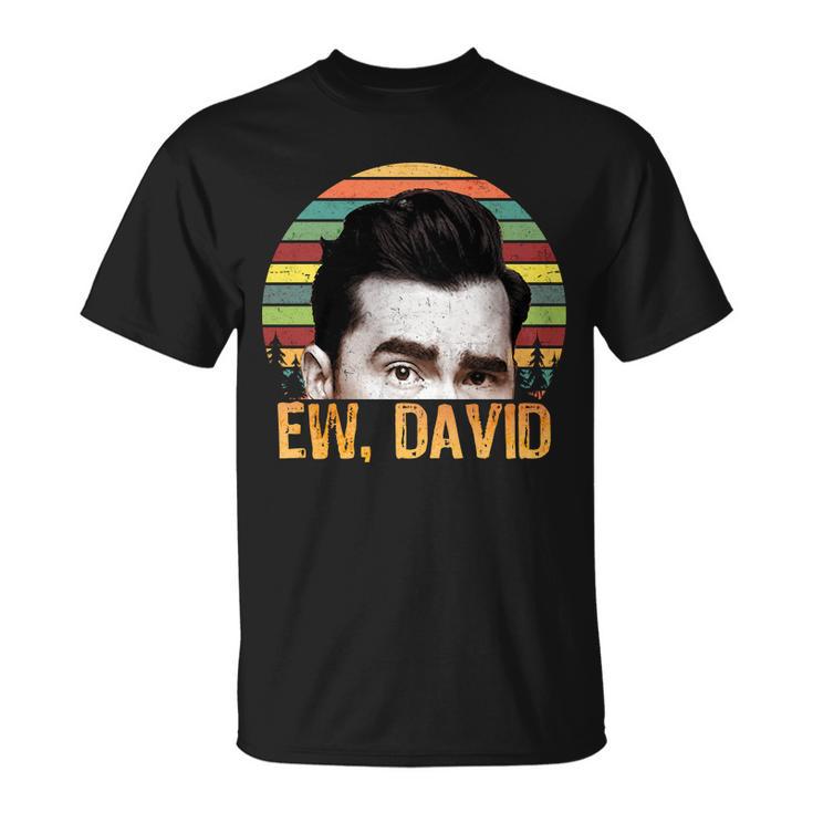 Ew David Funny Retro Unisex T-Shirt