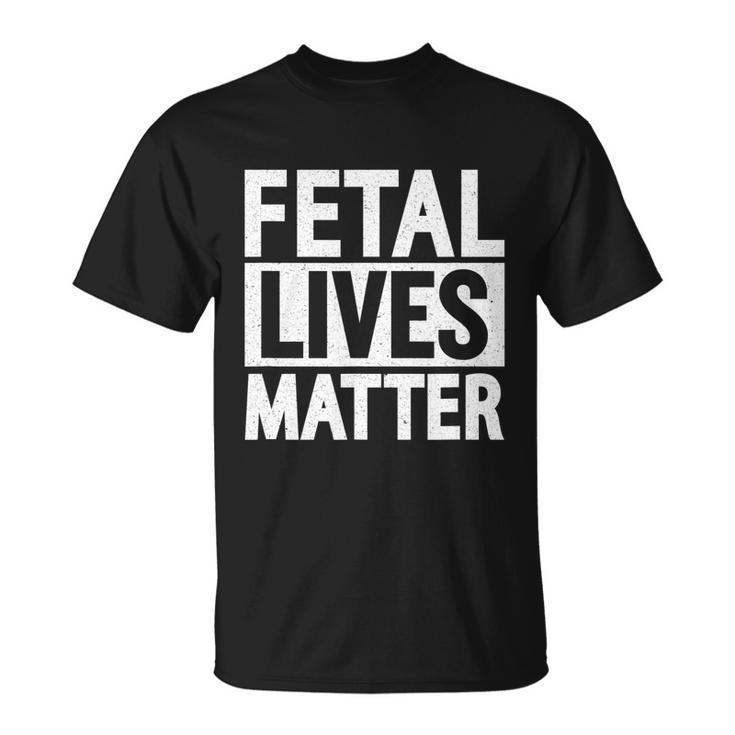Fetal Lives Matter V3 Unisex T-Shirt