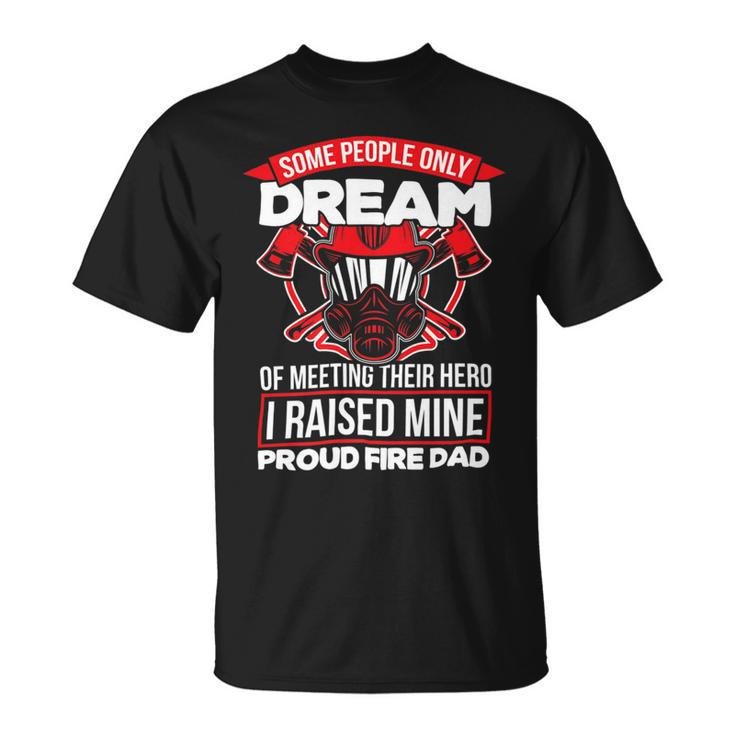 Firefighter Proud Fire Dad Firefighter Dad Of A Fireman Father _ V2 Unisex T-Shirt