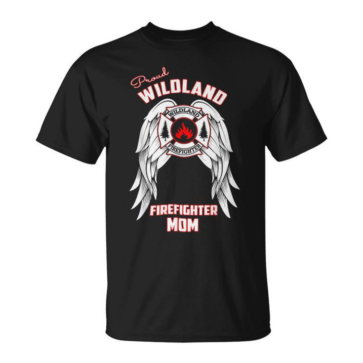 Firefighter Proud Wildland Firefighter Mom T V2 Unisex T-Shirt