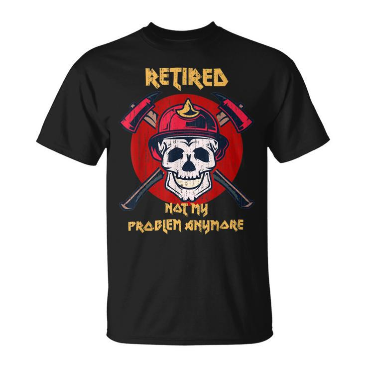 Firefighter Retired Fireman Funny Retirement Proud Firefighter Unisex T-Shirt