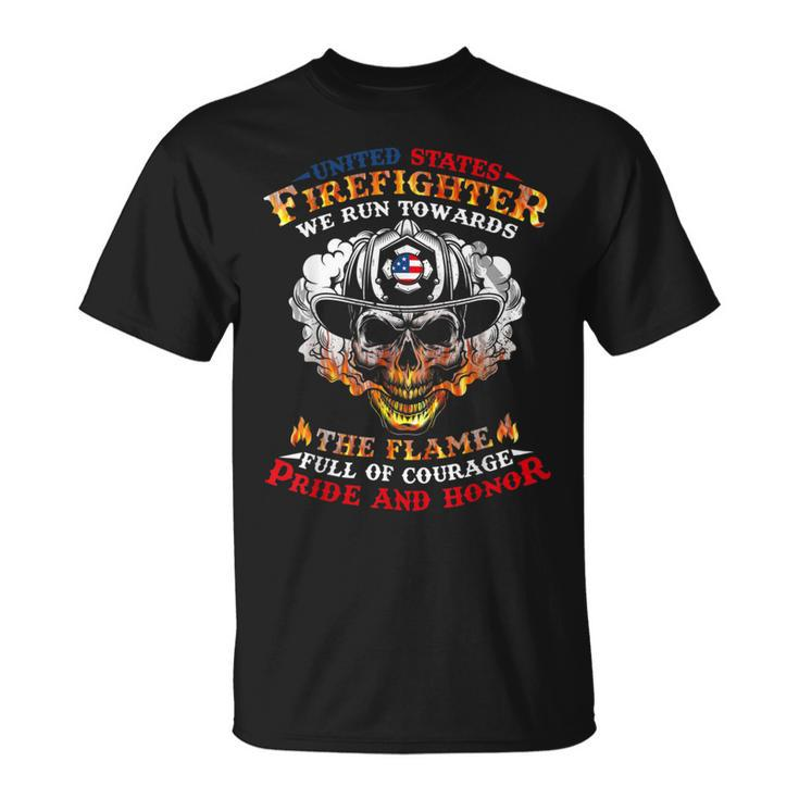 Firefighter United States Firefighter We Run Towards The Flames Firemen_ Unisex T-Shirt