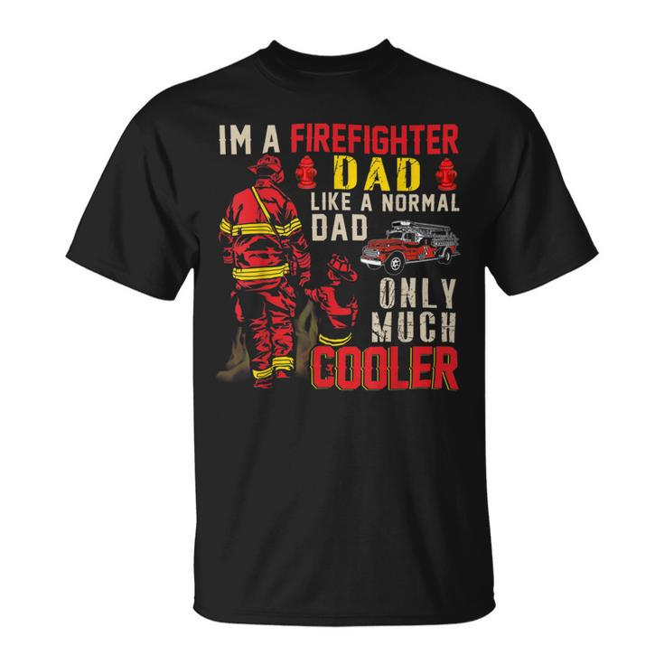 Firefighter Vintage Im A Firefighter Dad Definition Much Cooler Unisex T-Shirt