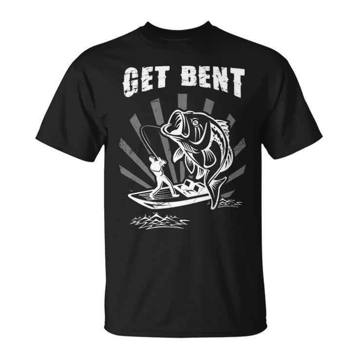 Fishing - Get Bent Unisex T-Shirt