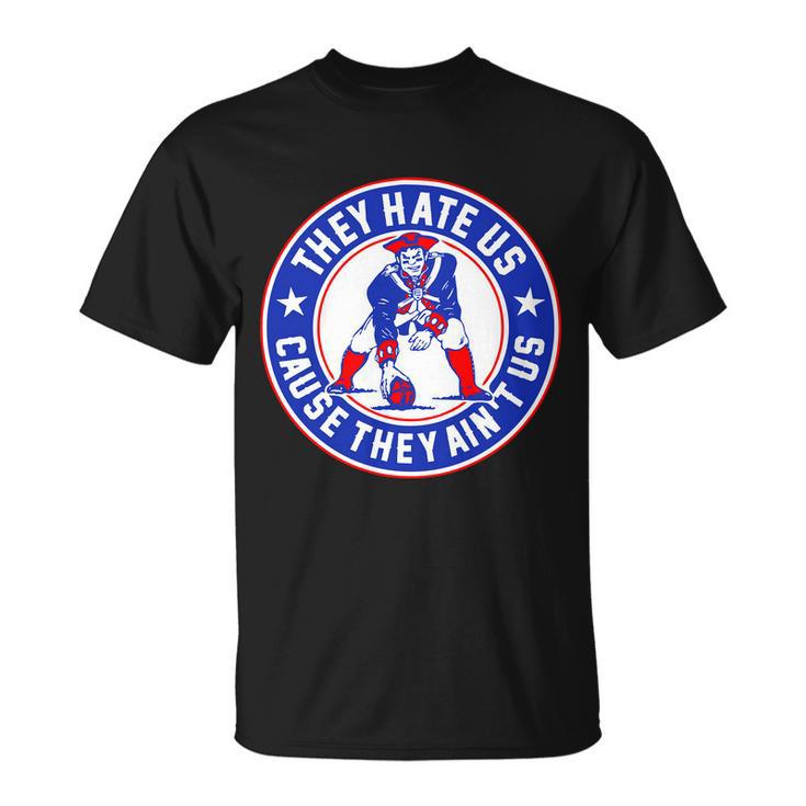 Football Champions They Hate Us Cause They Aint Us New England Unisex T-Shirt