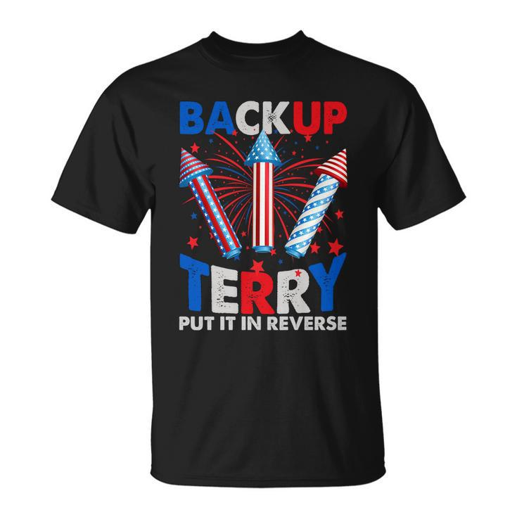 Fouth 4Th Of July Back Up Terry Put It In Reverse Unisex T-Shirt